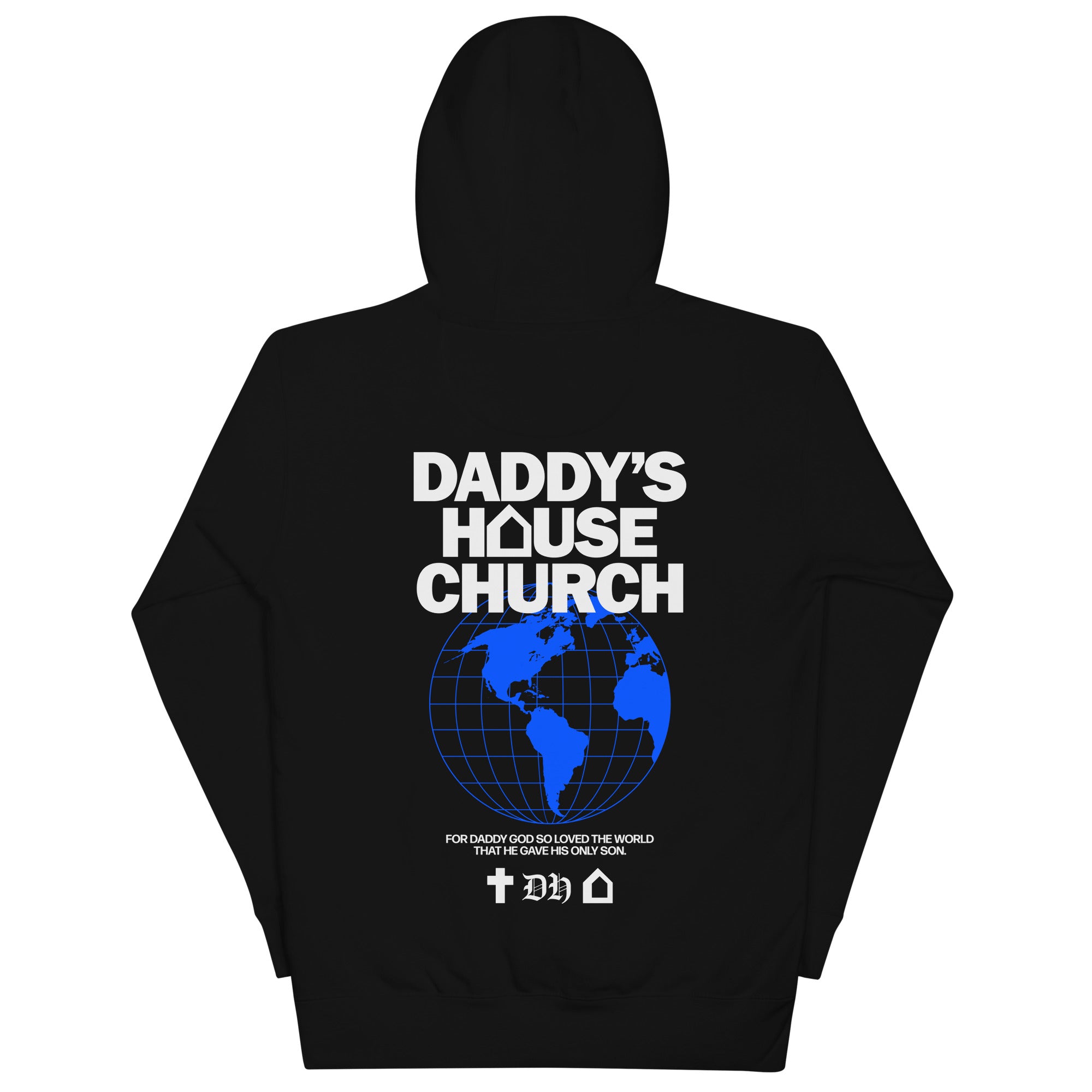 Daddy s House Church Hoodie